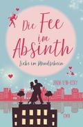 Die Fee im Absinth Cover des Buches Die Fee im Absinth (ISBN: 9781505626599)