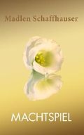 Machtspiel Cover des Buches Machtspiel (ISBN: 9781508778479)