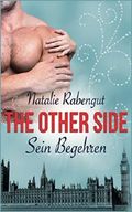 The Other Side: Sein Begehren (TOS by Rabengut, Band 2) Cover des Buches The Other Side: Sein Begehren (TOS by Rabengut, Band 2) (ISBN: 9781512260830)