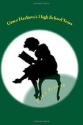 Grace Harlowe's High School Years: All Of The School Girl Adventures Cover des Buches Grace Harlowe's High School Years: All Of The School Girl Adventures (ISBN: 9781514627174)