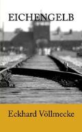 Eichengelb Cover des Buches Eichengelb (ISBN: 9781514689561)