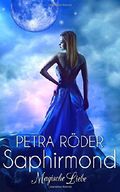 Saphirmond - Magische Liebe Cover des Buches Saphirmond - Magische Liebe (ISBN: 9781516932221)
