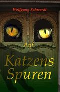 Auf Katzens Spuren Cover des Buches Auf Katzens Spuren (ISBN: 9781517795375)