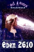 AD ASTRA 005 Sonderband: EDEN 2610 (AD ASTRA Sonderband, Band 5) Cover des Buches AD ASTRA 005 Sonderband: EDEN 2610 (AD ASTRA Sonderband, Band 5) (ISBN: 9781518689154)