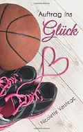 Auftrag ins Glück Cover des Buches Auftrag ins Glück (ISBN: 9781518786433)