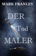 Der Todmaler Cover des Buches Der Todmaler (ISBN: 9781519289537)