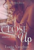 CLOSE UP - So nah, einmal mehr Cover des Buches CLOSE UP - So nah, einmal mehr (ISBN: 9781519738370)