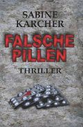 Falsche Pillen Cover des Buches Falsche Pillen (ISBN: 9781522942962)