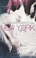 Die Prinzessin von New York Cover des Buches Die Prinzessin von New York (ISBN: 9781523423781)