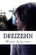 Dreizehn Cover des Buches Dreizehn (ISBN: 9781523624966)