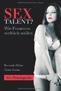 Sextalent? Der kompromisslose Sexratgeber für Männer: Ein Praxisguide für leidenschaftliche Liebhaber Cover des Buches Sextalent? Der kompromisslose Sexratgeber für Männer: Ein Praxisguide für leidenschaftliche Liebhaber (ISBN: 9781523725595)