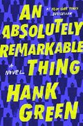 An Absolutely Remarkable Thing: A Novel Cover des Buches An Absolutely Remarkable Thing: A Novel (ISBN: 9781524743444)