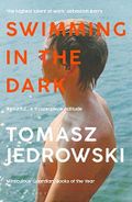 Swimming in the Dark: ‘One of the most astonishing contemporary gay novels we have ever read … A masterpiece’ – Attitude Cover des Buches Swimming in the Dark: ‘One of the most astonishing contemporary gay novels we have ever read … A masterpiece’ – Attitude (ISBN: 9781526604989)