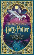 Harry Potter and the Prisoner of Azkaban: MinaLima Edition: J.K. Rowling Cover des Buches Harry Potter and the Prisoner of Azkaban: MinaLima Edition: J.K. Rowling (ISBN: 9781526666321)