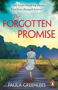The Forgotten Promise: A captivating gripping escapist WW2 Malaya historical fiction novel Cover des Buches The Forgotten Promise: A captivating gripping escapist WW2 Malaya historical fiction novel (ISBN: 9781529158397)