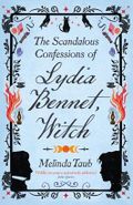 The Scandalous Confessions of Lydia Bennet, Witch Cover des Buches The Scandalous Confessions of Lydia Bennet, Witch (ISBN: 9781529426281)
