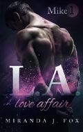 L.A. Love Affair - Mike (Part 1) Cover des Buches L.A. Love Affair - Mike (Part 1) (ISBN: 9781530341016)