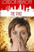 London Harmony: The Pike Cover des Buches London Harmony: The Pike (ISBN: 9781532791529)