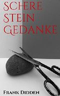 Schere Stein Gedanke Cover des Buches Schere Stein Gedanke (ISBN: 9781534979062)