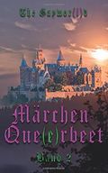 Märchen Que(e) rbeet: Band 2 Cover des Buches Märchen Que(e) rbeet: Band 2 (ISBN: 9781535485623)
