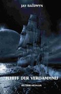 Schiff der Verdammnis Cover des Buches Schiff der Verdammnis (ISBN: 9781537388649)
