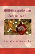 Mordsfest und andere Geschichten: Sammelband Cover des Buches Mordsfest und andere Geschichten: Sammelband (ISBN: 9781537570600)