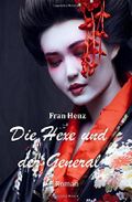 Die Hexe und der General Cover des Buches Die Hexe und der General (ISBN: 9781539786160)