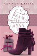 Let it snow - Schneeflockenalarm Cover des Buches Let it snow - Schneeflockenalarm (ISBN: 9781541129887)