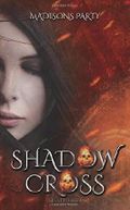 Shadowcross: Madisons Party Cover des Buches Shadowcross: Madisons Party (ISBN: 9781546976578)