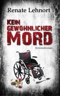 Kein gewöhnlicher Mord Cover des Buches Kein gewöhnlicher Mord (ISBN: 9781549661846)