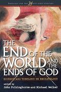 End of the World and the Ends of God: Science and Theology on Eschatology (Theology for the Twenty-First Century) Cover des Buches End of the World and the Ends of God: Science and Theology on Eschatology (Theology for the Twenty-First Century) (ISBN: 9781563383120)