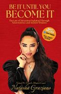 Be It Until You Become It: The Law of Attraction Explained Through Neuroscience and Ancient Wisdom Cover des Buches Be It Until You Become It: The Law of Attraction Explained Through Neuroscience and Ancient Wisdom (ISBN: 9781631959295)