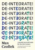 De-Integrate!: A Jewish Survival Guide for the 21st Century Cover des Buches De-Integrate!: A Jewish Survival Guide for the 21st Century (ISBN: 9781632063182)