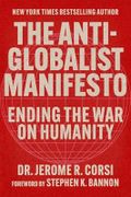 The Anti-Globalist Manifesto: Ending the War on Humanity Cover des Buches The Anti-Globalist Manifesto: Ending the War on Humanity (ISBN: 9781648211102)