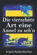 Die vierzehnte Art eine Amsel zu seh'n Cover des Buches Die vierzehnte Art eine Amsel zu seh'n (ISBN: 9781672205238)
