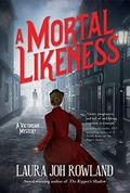 A Mortal Likeness: A Victorian Mystery Cover des Buches A Mortal Likeness: A Victorian Mystery (ISBN: 9781683319191)