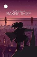 Baker Thief Cover des Buches Baker Thief (ISBN: 9781775312901)
