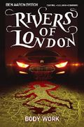 Rivers Of London 01 Body Work Cover des Buches Rivers Of London 01 Body Work (ISBN: 9781782761877)