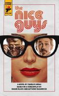 The Nice Guys: The Official Movie Novelization Cover des Buches The Nice Guys: The Official Movie Novelization (ISBN: 9781785652578)