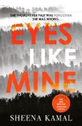 Eyes Like Mine: 'Utterly compelling . . . Will stay with you for a long, long time' Jeffery Deaver Cover des Buches Eyes Like Mine: 'Utterly compelling . . . Will stay with you for a long, long time' Jeffery Deaver (ISBN: null)