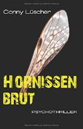 HORNISSENBRUT: Psychothriller Cover des Buches HORNISSENBRUT: Psychothriller (ISBN: 9781792044786)