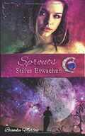 Sprouts: Stilles Erwachen Cover des Buches Sprouts: Stilles Erwachen (ISBN: 9781796222784)