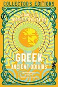 Greek Ancient Origins: Stories of People & Civilization (Flame Tree Collector's Editions) Cover des Buches Greek Ancient Origins: Stories of People & Civilization (Flame Tree Collector's Editions) (ISBN: 9781804175774)