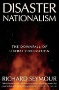 Disaster Nationalism: The Downfall of Liberal Civilization Cover des Buches Disaster Nationalism: The Downfall of Liberal Civilization (ISBN: 9781804294253)