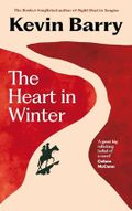The Heart in Winter: THE IRISH TIMES BESTSELLER Cover des Buches The Heart in Winter: THE IRISH TIMES BESTSELLER (ISBN: 9781805302117)
