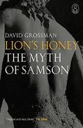 Lion's Honey: The Myth Of Samson (Myths) Cover des Buches Lion's Honey: The Myth Of Samson (Myths) (ISBN: 9781841959238)