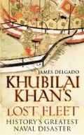 Khubilai Khan's Lost Fleet Cover des Buches Khubilai Khan's Lost Fleet (ISBN: 9781847920782)