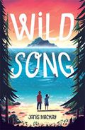 Wild Song Cover des Buches Wild Song (ISBN: 9781848124424)