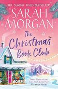 The Christmas Book Club: From the Sunday Times best-selling author of Snowed in for Christmas comes a heartwarming festive novel new for 2023 about friendship, love, and romance Cover des Buches The Christmas Book Club: From the Sunday Times best-selling author of Snowed in for Christmas comes a heartwarming festive novel new for 2023 about friendship, love, and romance (ISBN: 9781848459205)