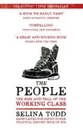 The People: The Rise and Fall of the Working Class, 1910-2010 Cover des Buches The People: The Rise and Fall of the Working Class, 1910-2010 (ISBN: 9781848548824)